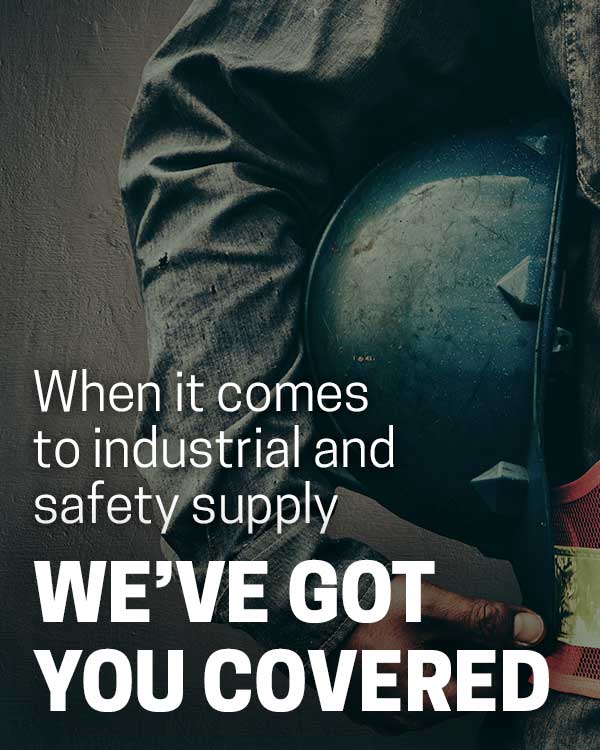 When it comes to industrial and safety supply, we got you covered